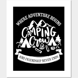 Camping Buddies - Camping Crew: Where Adventure Begins and Friendship Never Ends Posters and Art